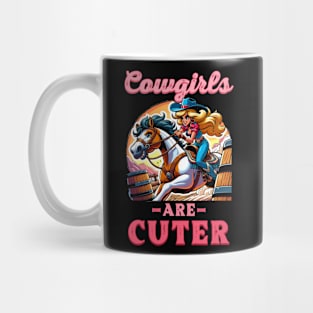 Cowgirls Are Cuter I Equestrian Pony And Horse Fan Mug